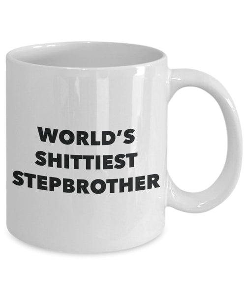 Stepbrother Mug - Coffee Cup - World's Shittiest Stepbrother - Stepbrother Gifts - Funny Novelty Birthday Present Idea