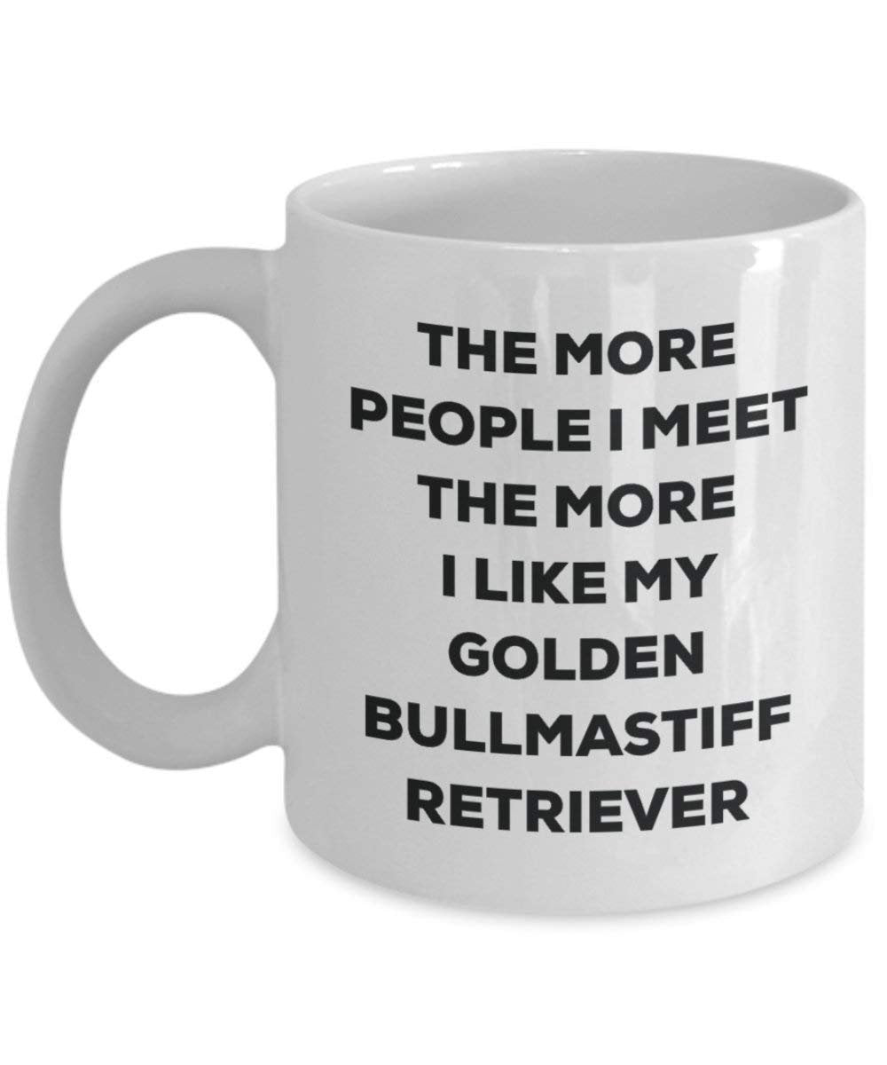 The more people I meet the more I like my Golden Bullmastiff Retriever Mug - Funny Coffee Cup - Christmas Dog Lover Cute Gag Gifts Idea