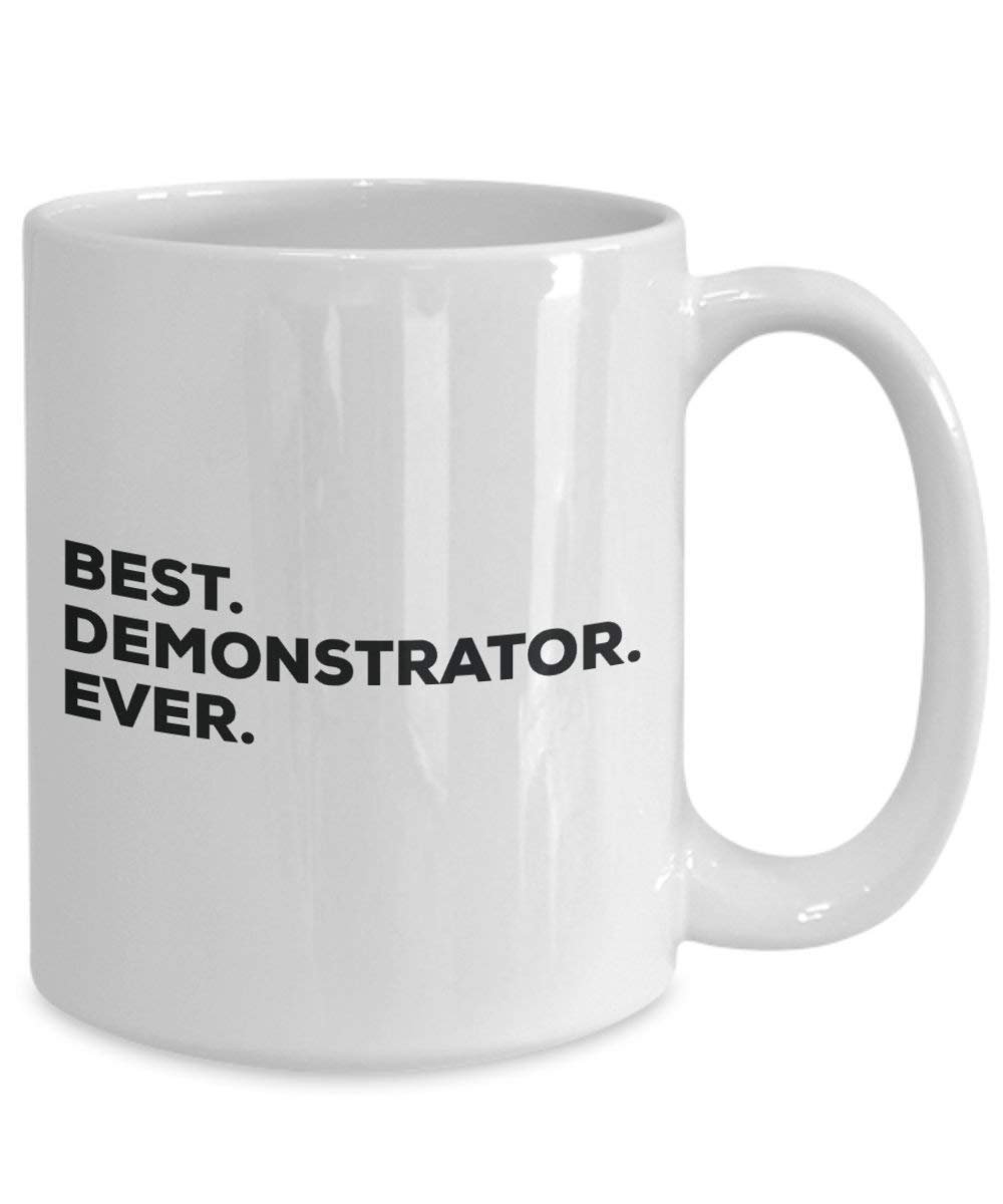 Best Demonstrator Ever Tasse – Funny Coffee Cup – Thank You Anerkennung für Weihnachten Geburtstag Urlaub Einzigartiges Geschenk Ideen