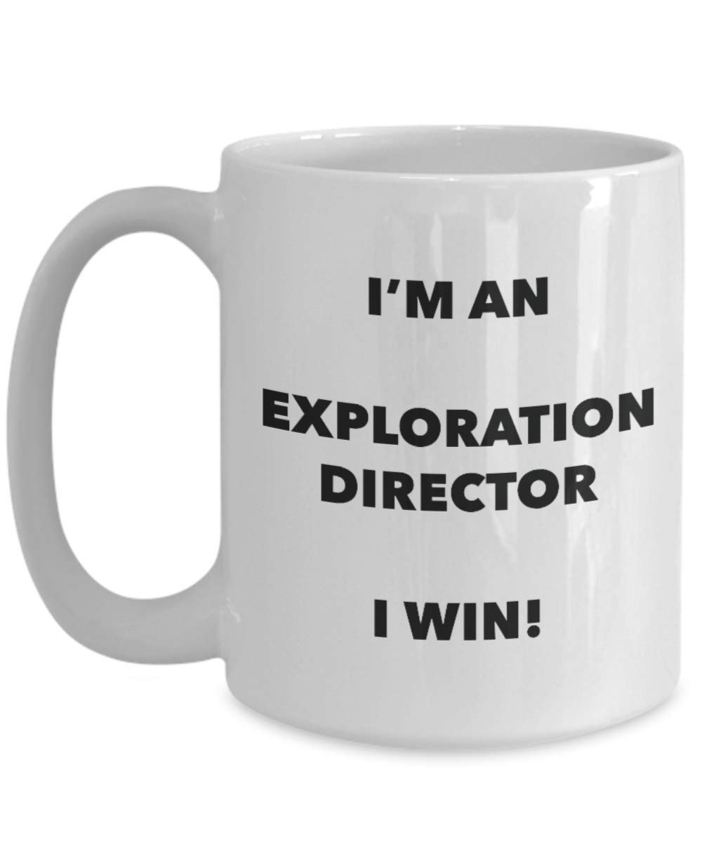 I' m An Exploration direttore tazza i Win – Funny Coffee Cup – novelty Birthday Christmas GAG regalo idea