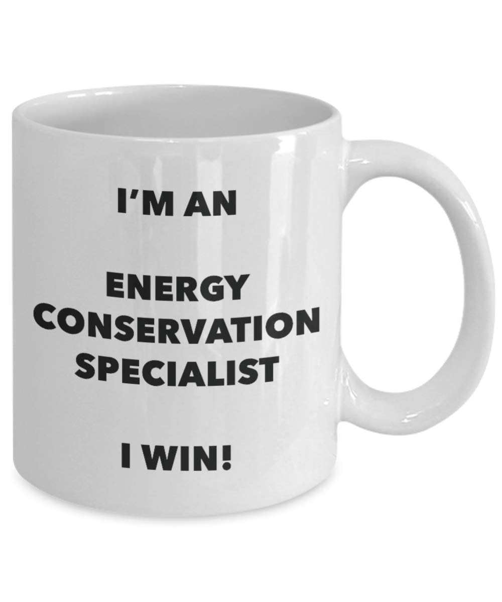 I'm an Energy Conservation Specialist Mug I win - Funny Coffee Cup - Novelty Birthday Christmas Gag Gifts Idea