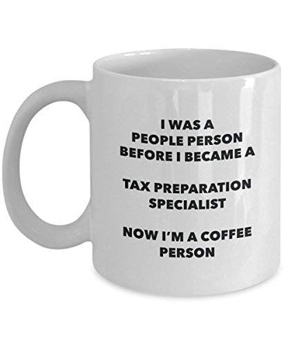 Tax Preparation Specialist Coffee Person Mug - Funny Tea Cocoa Cup - Birthday Christmas Coffee Lover Cute Gag Gifts Idea