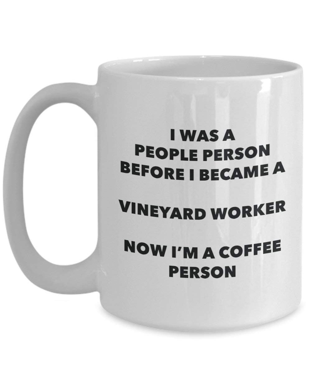 Vineyard Worker Coffee Person Mug - Funny Tea Cocoa Cup - Birthday Christmas Coffee Lover Cute Gag Gifts Idea