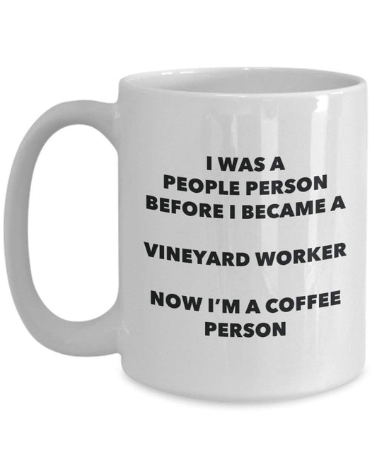 Vineyard Worker Coffee Person Mug - Funny Tea Cocoa Cup - Birthday Christmas Coffee Lover Cute Gag Gifts Idea