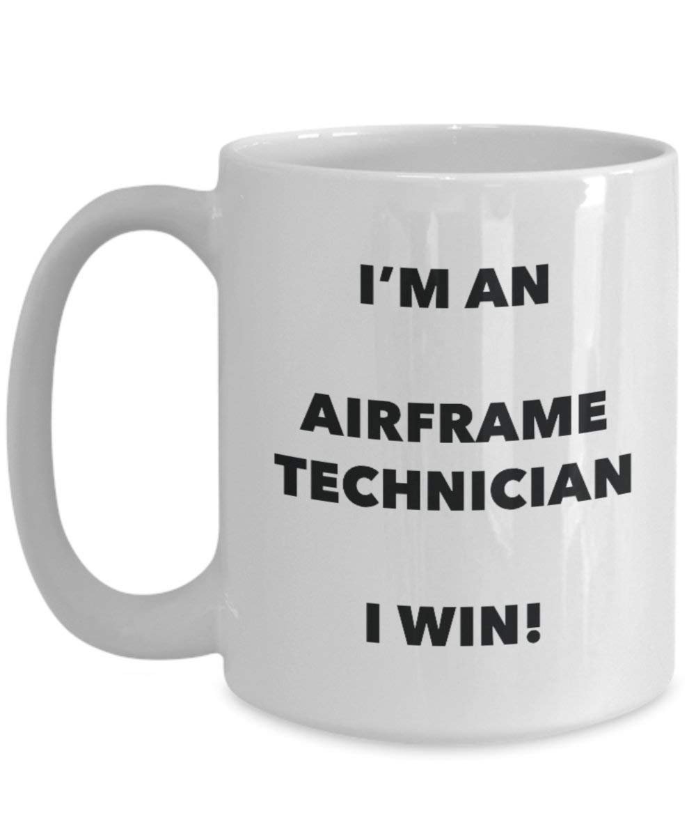 Airframe technicien Mug – Je suis un technicien de Airframe I Win. – Funny Tasse à café – Fantaisie anniversaire Idée de Gag cadeaux de Noël 15oz blanc