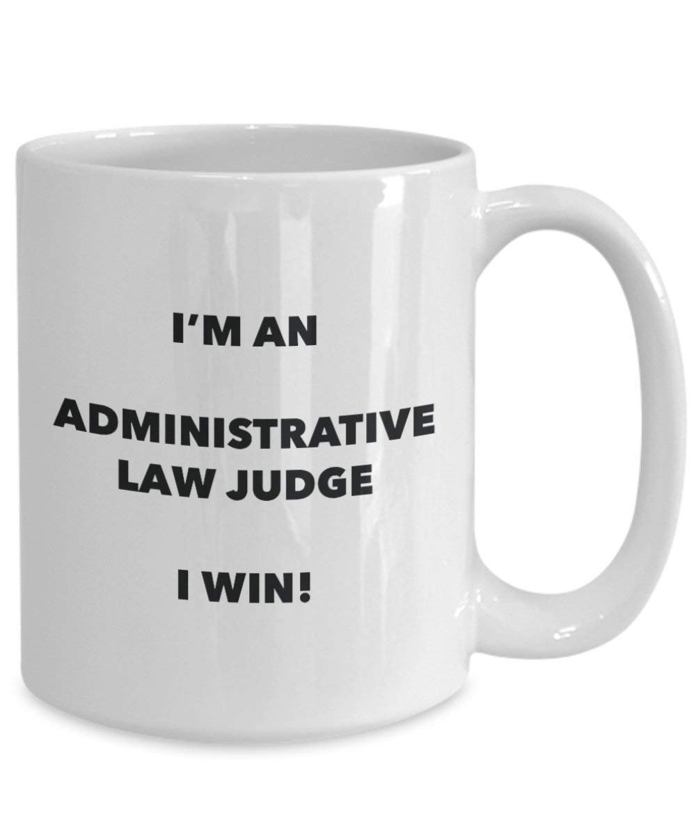 VERWALTUNGSRECHT Judge Tasse – Ich bin ein administrativen Judge I Win. – Funny Kaffeetasse – Neuheit Geburtstag Weihnachten Gag Geschenke Idee