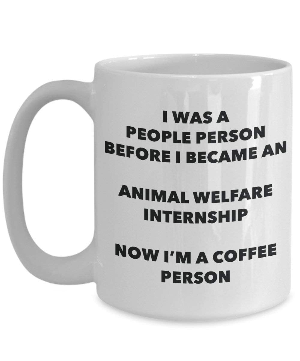 Animal Welfare Internship Coffee Person Mug - Funny Tea Cocoa Cup - Birthday Christmas Coffee Lover Cute Gag Gifts Idea