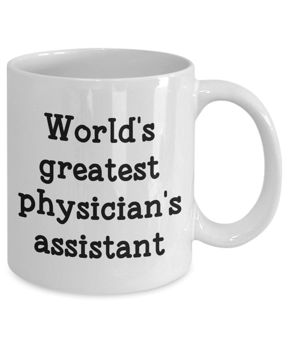Tasse mit Aufschrift"World's Greatest Physicians Assistent", lustiger Tee, Kaffee, Kakaotasse – Neuheit Geburtstag, Weihnachten, Jahrestag, Gag Geschenke I 11oz weiß