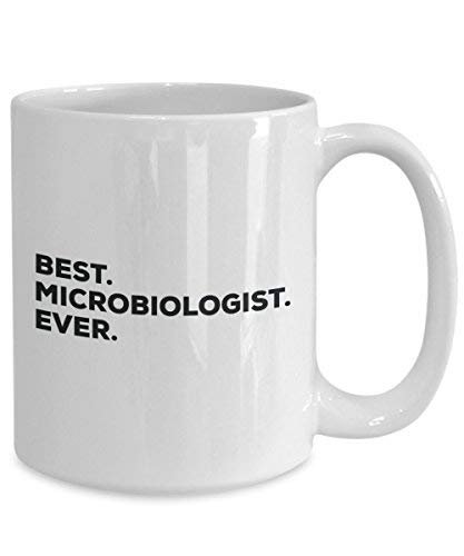 Best Microbiologist Ever Mug - Funny Coffee Cup -Thank You Appreciation for Christmas Birthday Holiday Unique Gift Ideas