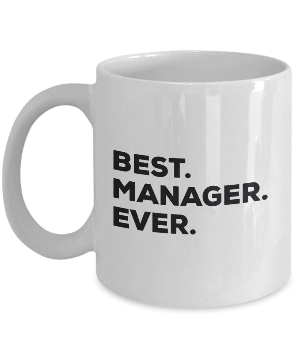 Best Manager Ever Mug - Funny Coffee Cup -Thank You Appreciation For Christmas Birthday Holiday Unique Gift Ideas
