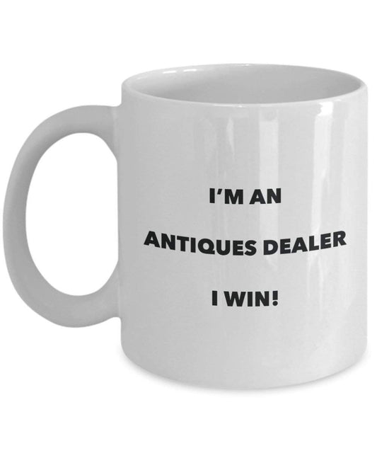 Antiquités revendeur Mug – Je suis un revendeur Antiquités I Win. – Funny Tasse à café – Fantaisie anniversaire Idée de Gag cadeaux de Noël 11oz blanc