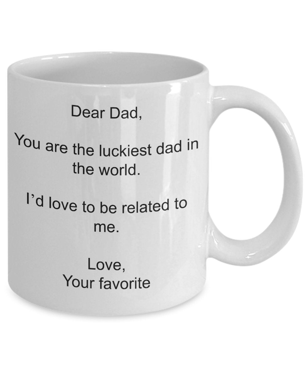 Dear Dad - Luckiest Dad In The World - Funny Father's Day