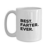 Best Farter Ever Mug - Coffee Cup - Happy Grand Novelty Gift Idea - 11 or 15 Ounce - Dad Daddy Father - Funny Gag Gift - For A Novelty Present Idea -