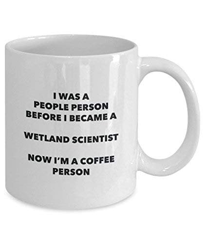Wetland Scientist Coffee Person Mug - Funny Tea Cocoa Cup - Birthday Christmas Coffee Lover Cute Gag Gifts Idea