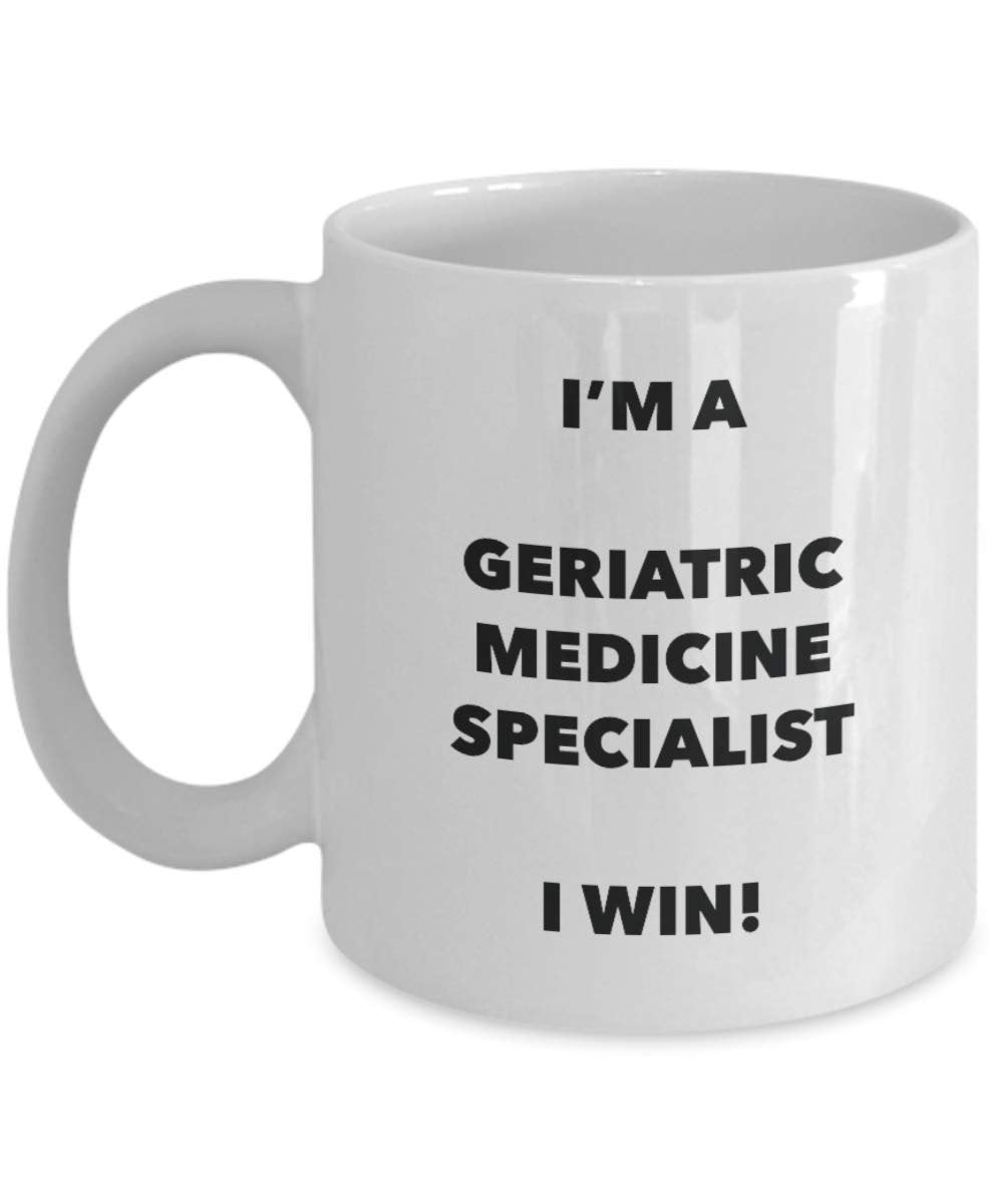 I'm a Geriatric Medicine Specialist Mug I win - Funny Coffee Cup - Birthday Christmas Gifts Idea