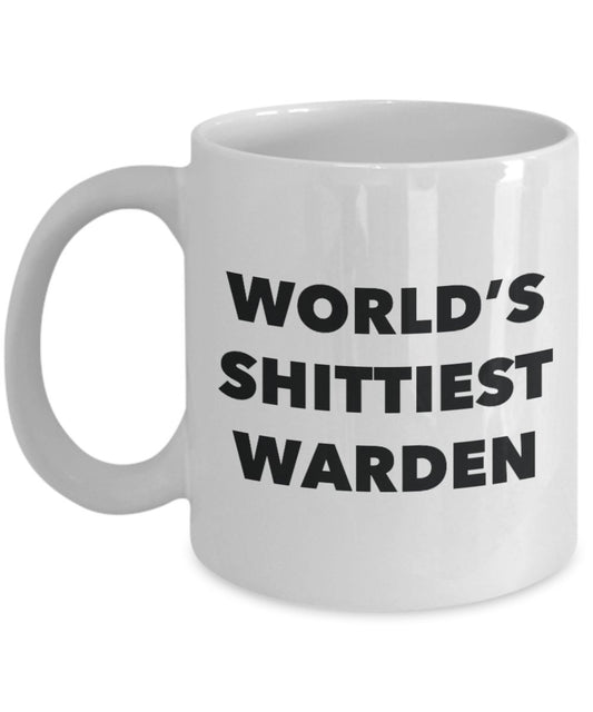 Warden Coffee Mug - World's Shittiest Warden - Gifts for Warden - Funny Novelty Birthday Present Idea - Can Add To Gift Bag Basket Box Set