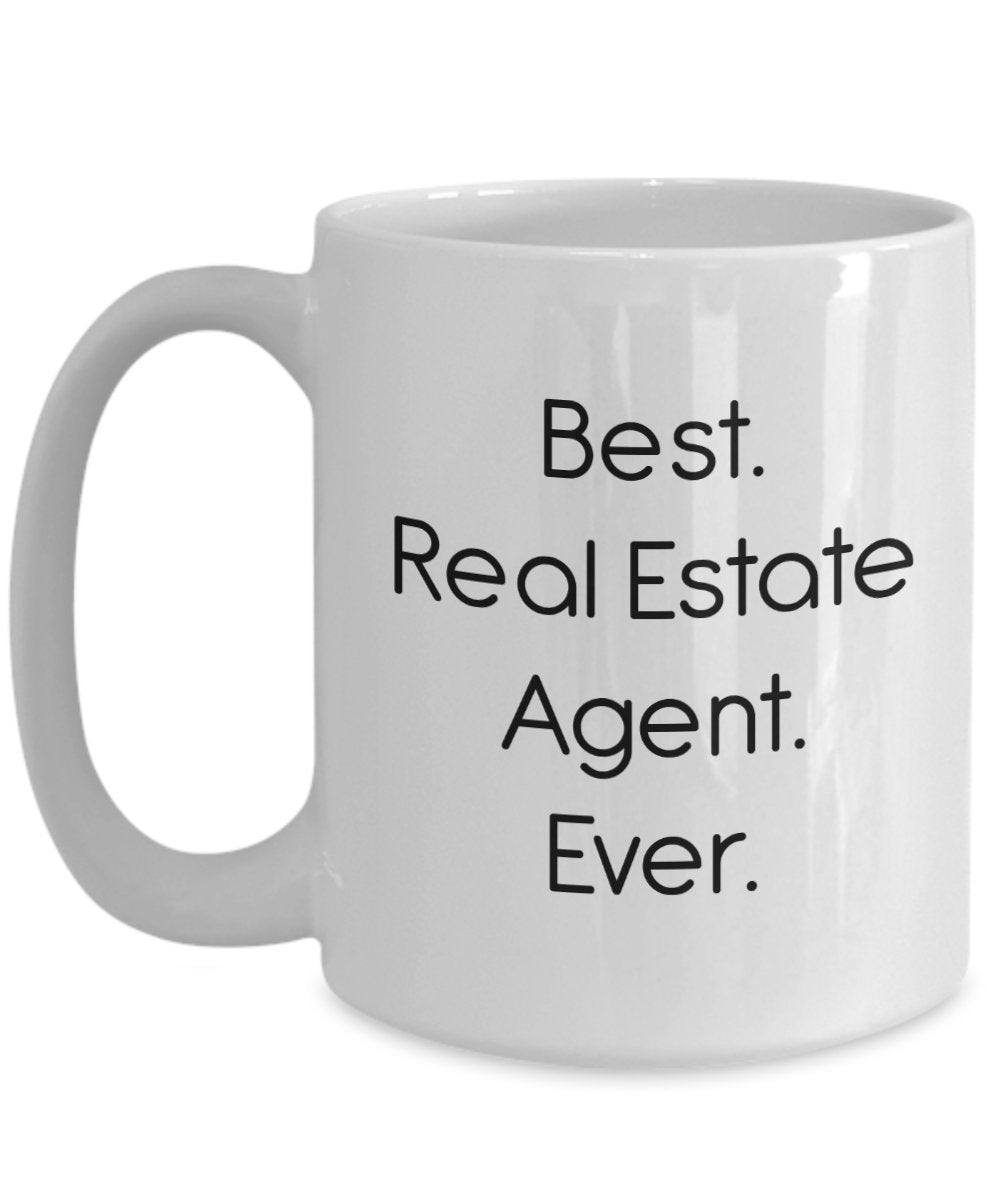 Real Estate Agent Mug – Best Real Estate Agent Ever -Funny Tea Hot Cocoa Coffee Cup - Novelty Birthday Christmas Anniversary Gag Gifts Idea