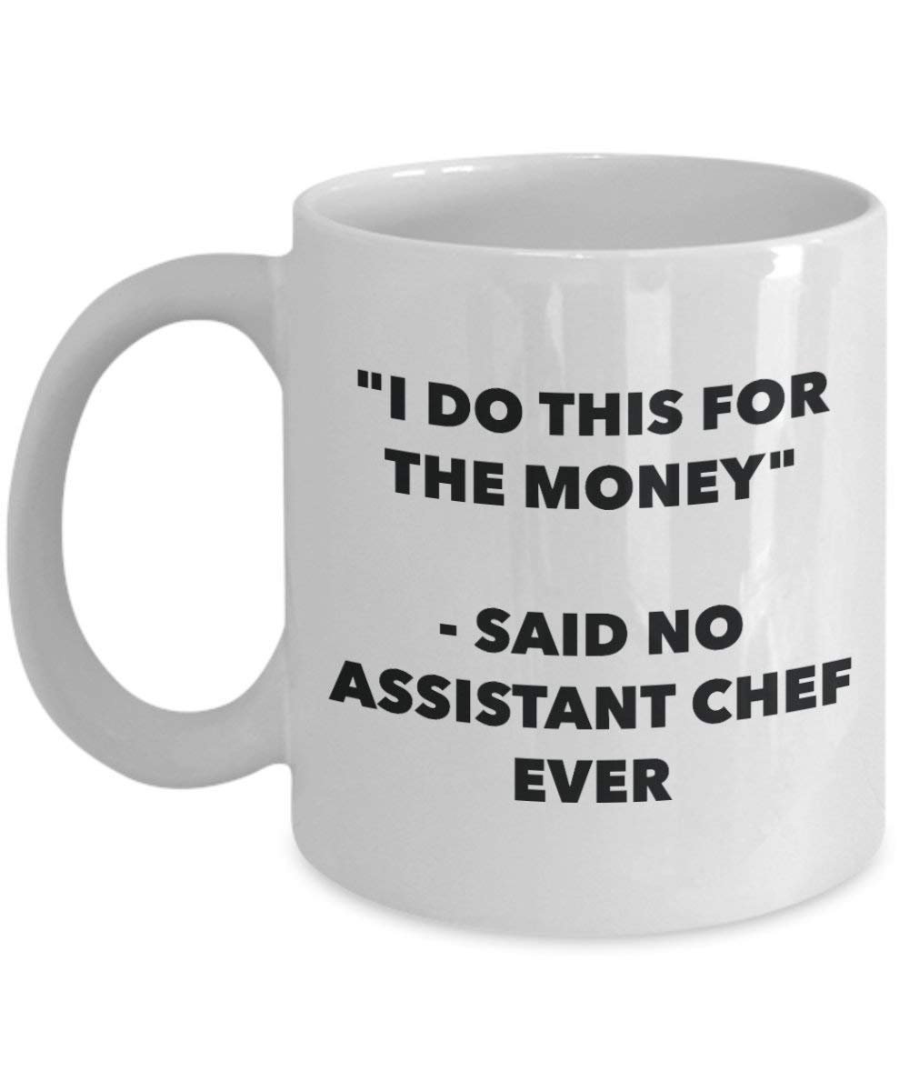 I do presente per il denaro – non detto assistente chef Ever mug – Funny Coffee Cup – novelty Birthday Christmas GAG regalo idea 15oz Infradito colorati estivi, con finte perline