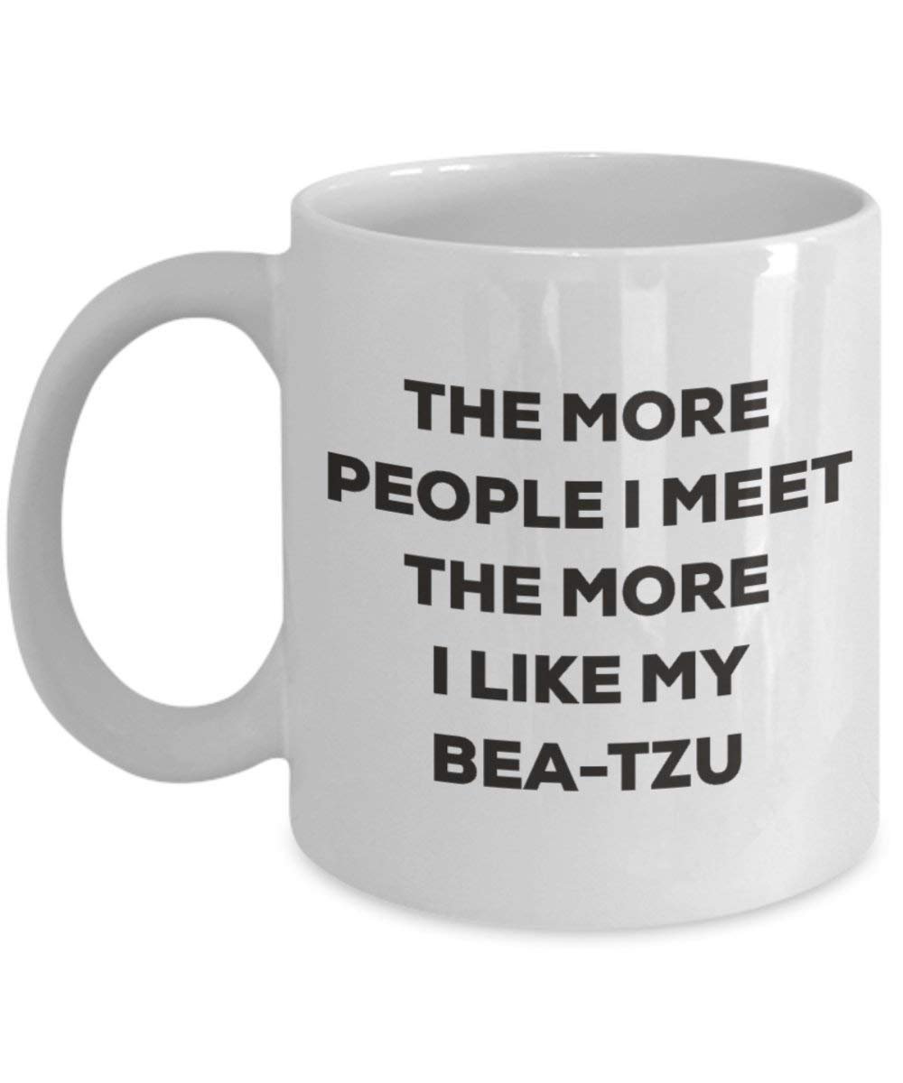 Le plus de personnes I Meet the More I Like My Bea-tzu Mug de Noël – Funny Tasse à café – amateur de chien mignon Gag Gifts Idée 11oz blanc