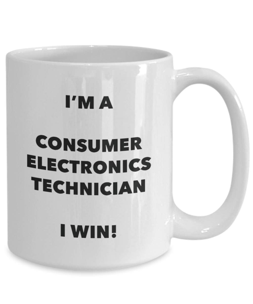 I'm a Consumer Electronics Technician Mug I win! - Funny Coffee Cup - Novelty Birthday Christmas Gag Gifts Idea