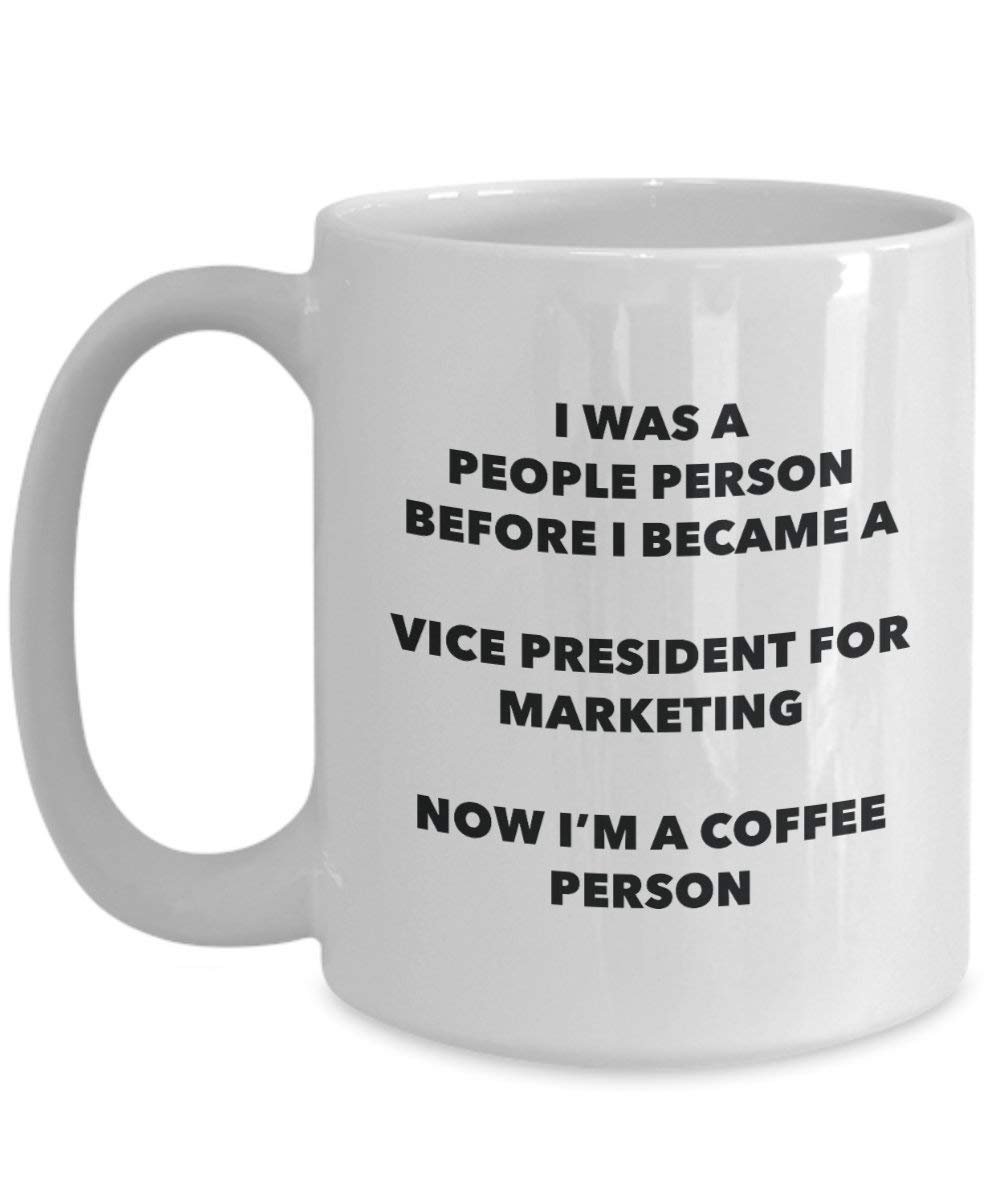 Vice President For Marketing Coffee Person Mug - Funny Tea Cocoa Cup - Birthday Christmas Coffee Lover Cute Gag Gifts Idea