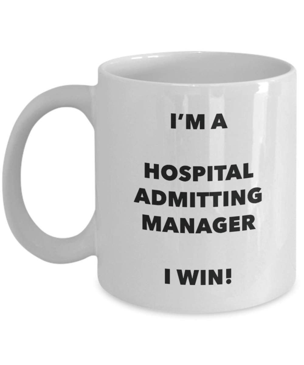 I'm a Hospital Admitting Manager Mug I win - Funny Coffee Cup - Birthday Christmas Gifts Idea