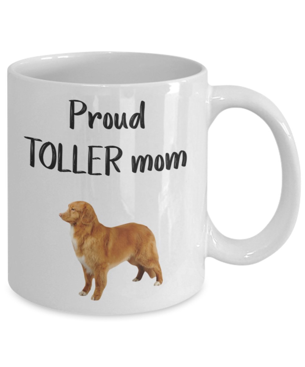 Proud Toller Mom Mug - Funny Tea Hot Cocoa Coffee Cup - Novelty Birthday Gift Idea