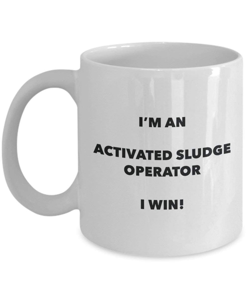 belebtschlamm Operator Tasse – Ich bin ein aktiviert, Sludge Operator I Win. – Funny Kaffeetasse – Neuheit Geburtstag Weihnachten Gag Geschenke Idee 15oz weiß