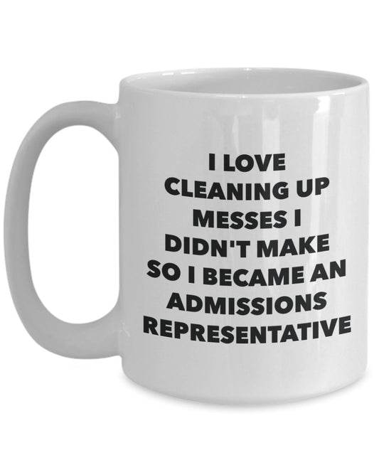 I Became an Admissions Representative Mug -Funny Tea Hot Cocoa Coffee Cup - Novelty Birthday Christmas Anniversary Gag Gifts Idea