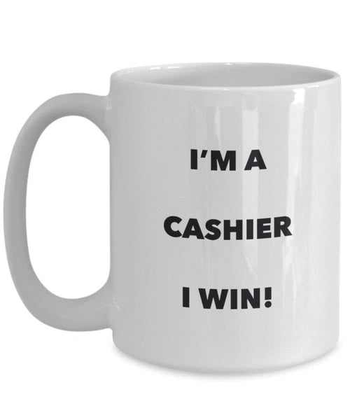 Cashier Mug - I'm a Cashier I win! - Funny Coffee Cup - Novelty Birthday Christmas Gag Gifts Idea