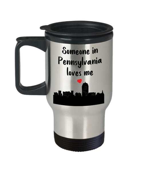 Someone in Pennsylvania Loves Me Travel Mug - Funny Tea Hot Cocoa Insulated Tumbler - Novelty Birthday Christmas Anniversary Gag Gifts Idea