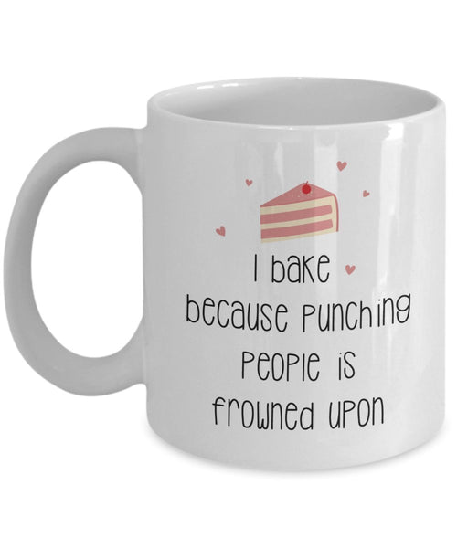 Tasse mit Aufschrift"I Bake Because Punching People is Frowned Upon", lustige Teetasse für heiße Kakao