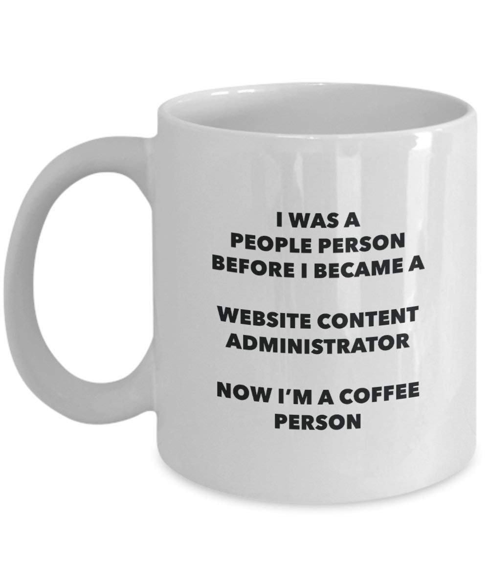Website Content Administrator Coffee Person Mug - Funny Tea Cocoa Cup - Birthday Christmas Coffee Lover Cute Gag Gifts Idea