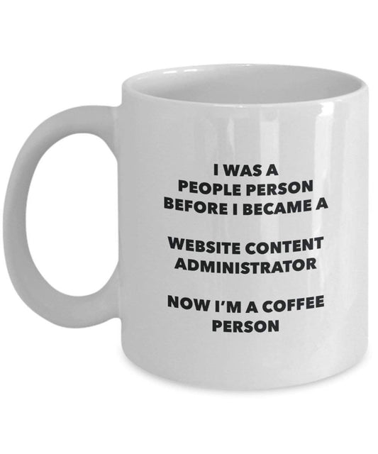 Website Content Administrator Coffee Person Mug - Funny Tea Cocoa Cup - Birthday Christmas Coffee Lover Cute Gag Gifts Idea