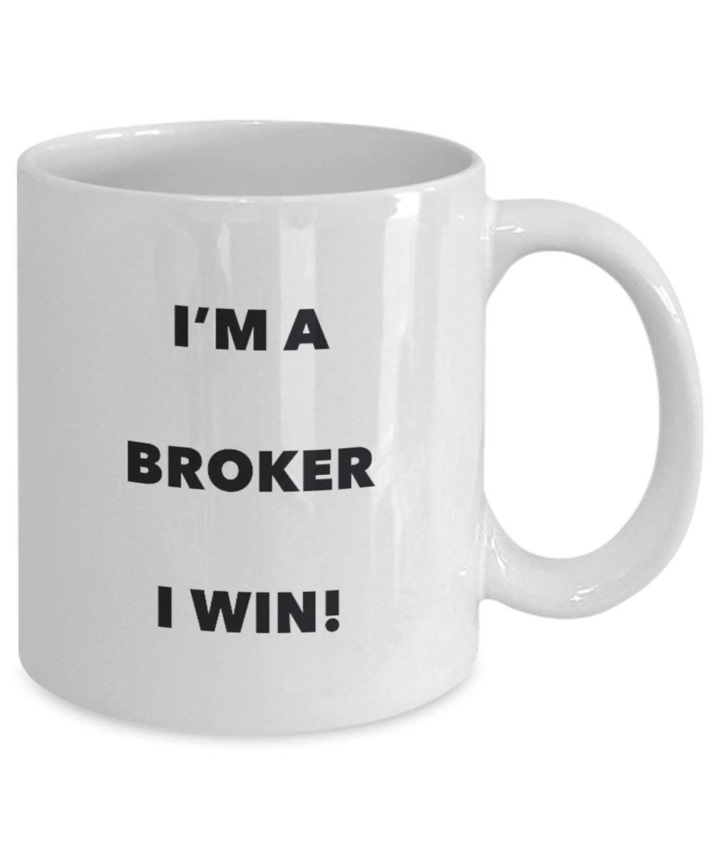 Broker Tasse – I 'm a Broker I Win. – Funny Kaffeetasse – Neuheit Geburtstag Weihnachten Gag Geschenke Idee 15oz weiß