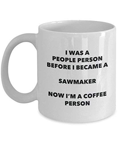 Sawmaker Coffee Person Mug - Funny Tea Cocoa Cup - Birthday Christmas Coffee Lover Cute Gag Gifts Idea