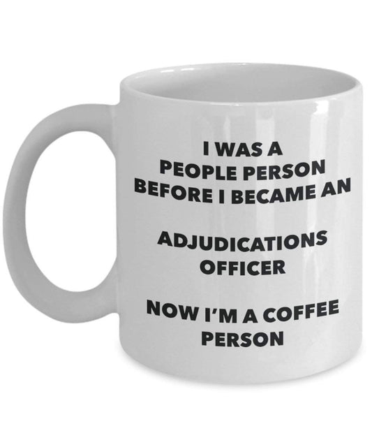 Adjudications Officer Coffee Person Mug - Funny Tea Cocoa Cup - Birthday Christmas Coffee Lover Cute Gag Gifts Idea