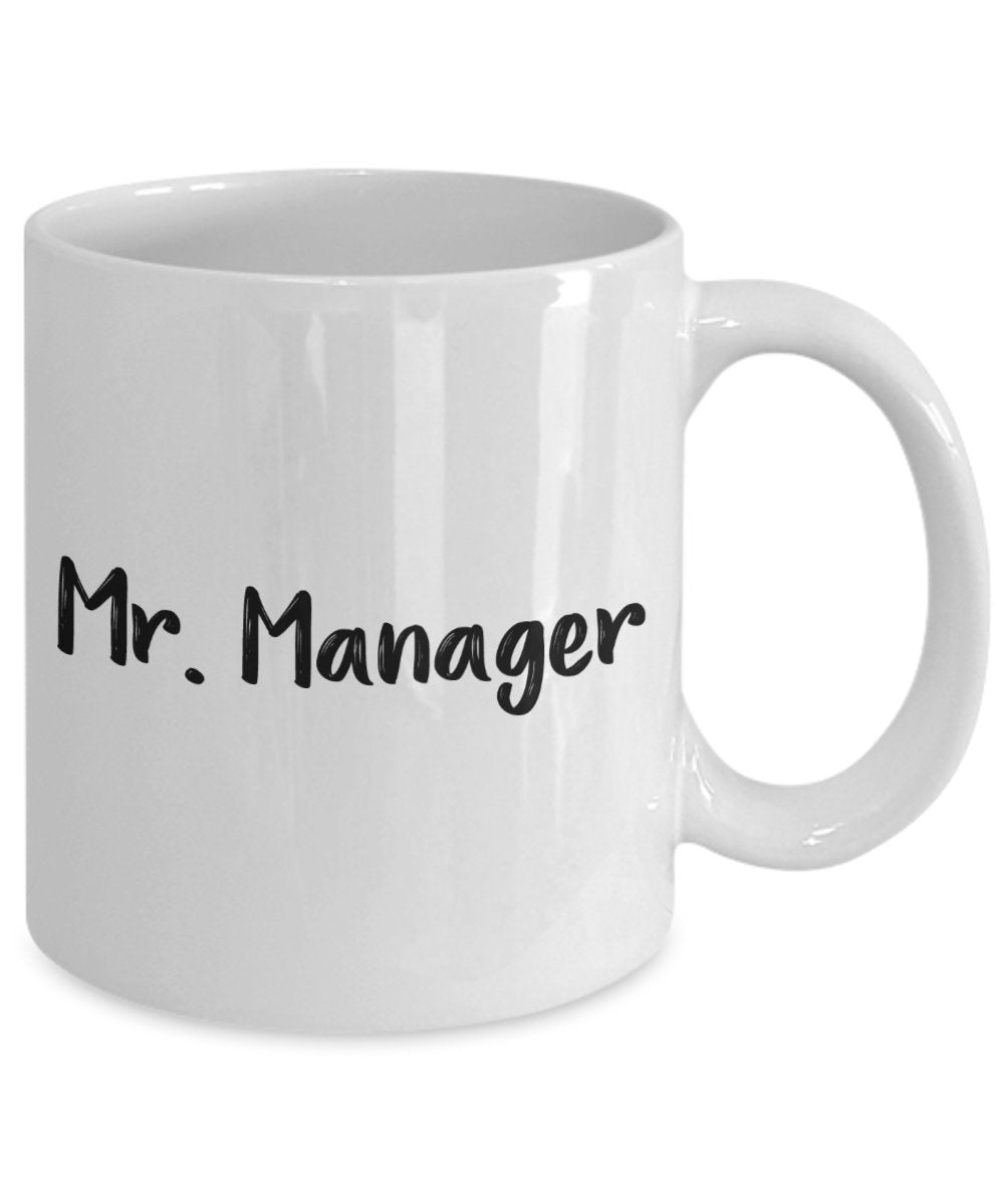 Mr Manager Mug - Funny Tea Hot Cocoa Coffee Cup - Novelty Birthday Christmas Anniversary Gag Gifts Idea