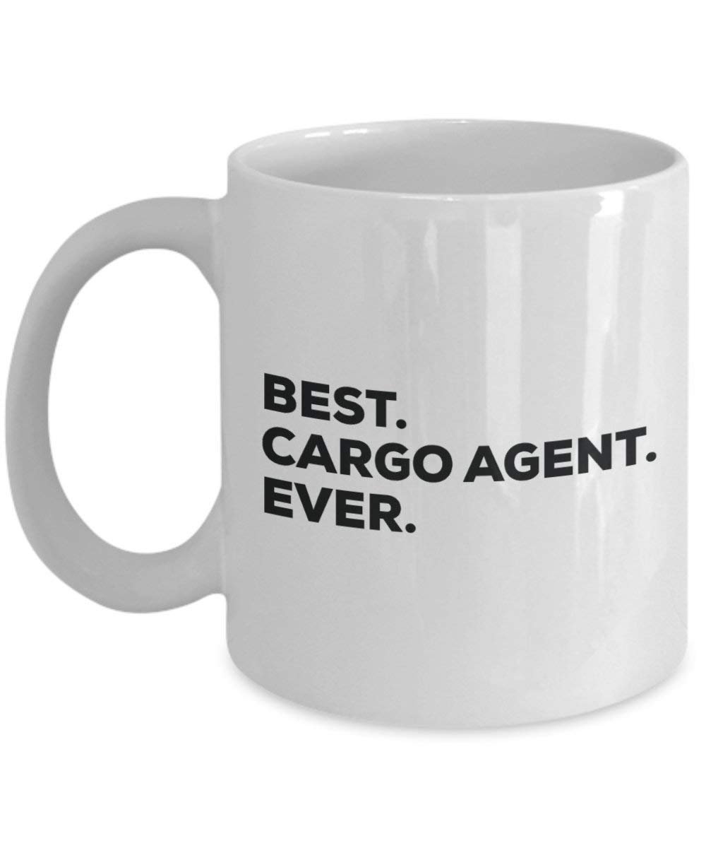 Best Cargo Agent Ever Mug - Funny Coffee Cup -Thank You Appreciation For Christmas Birthday Holiday Unique Gift Ideas