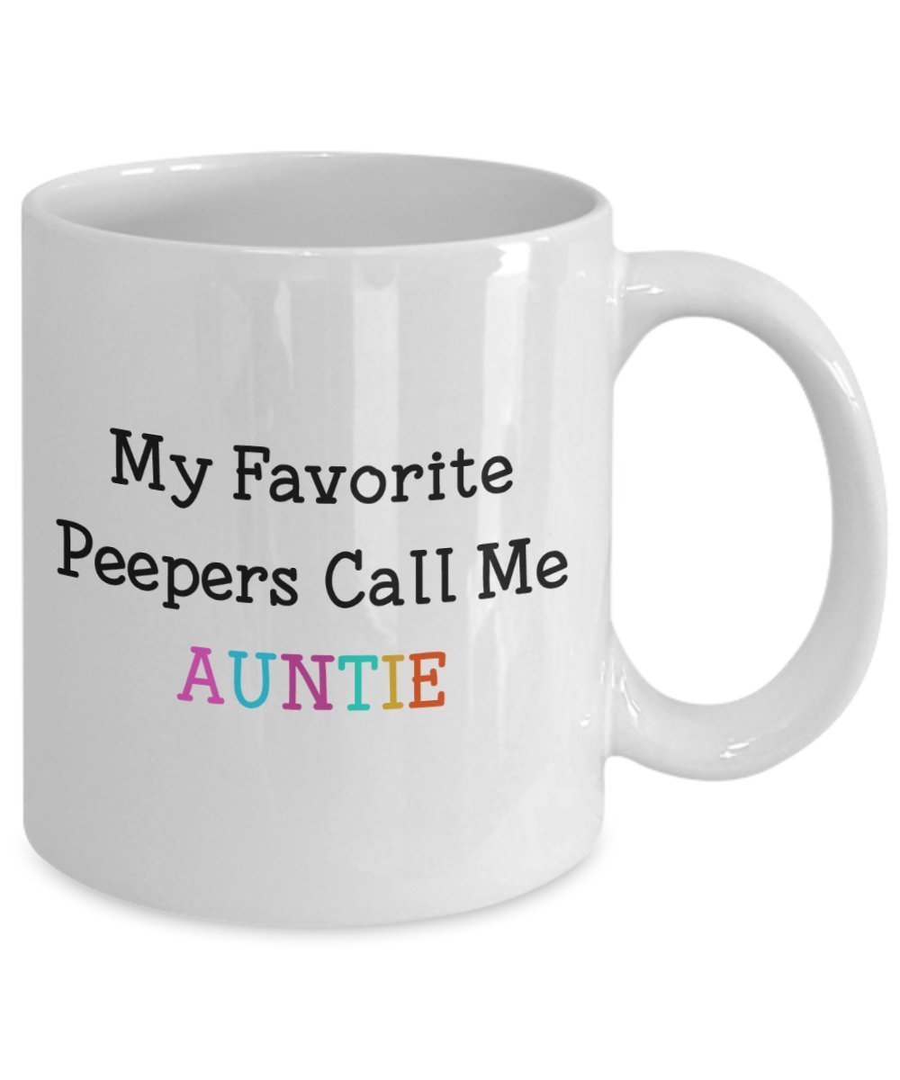 My Favorite Peeps Call Me Auntie Mug - Funny Tea Hot Cocoa Coffee Cup - Novelty Birthday Christmas Anniversary Gag Gifts Idea