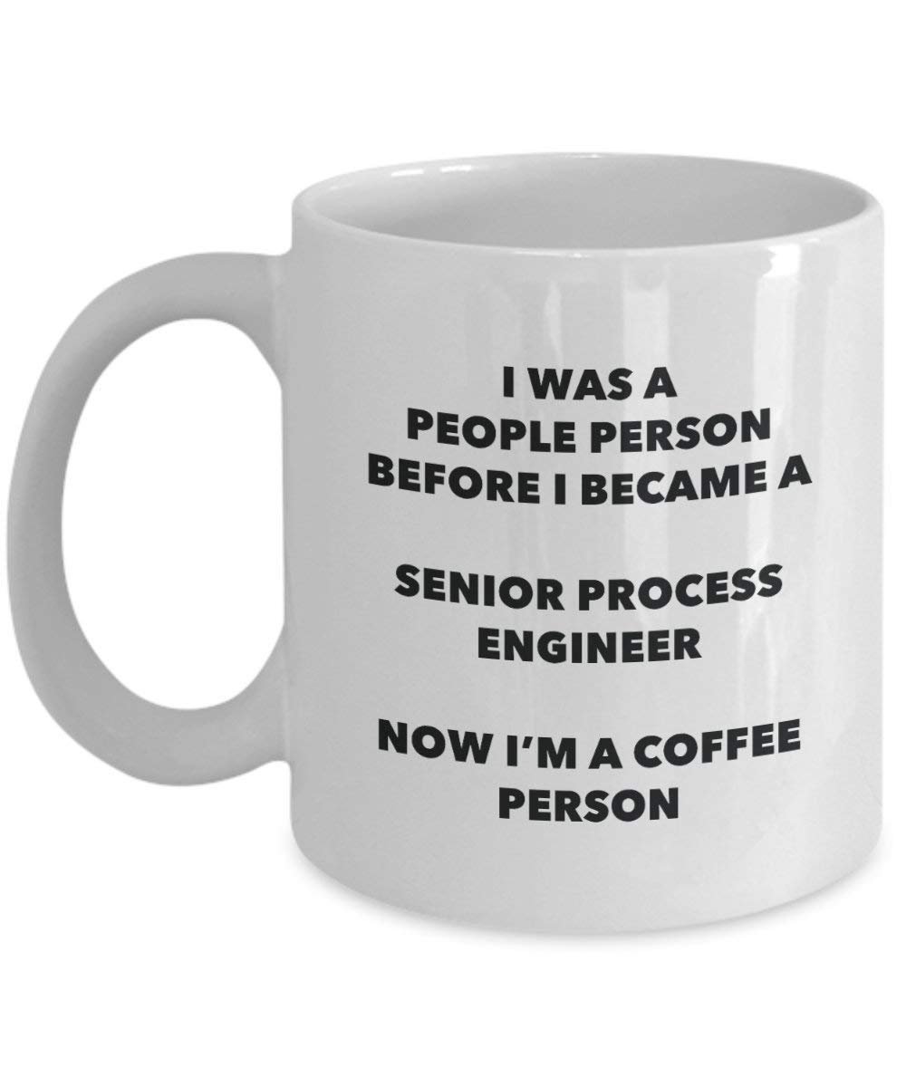 Senior Prozess Ingenieur Kaffee Person Tasse – Funny Tee Kakao-Tasse – Geburtstag Weihnachten Kaffee Lover Cute Gag Geschenke Idee 11oz weiß