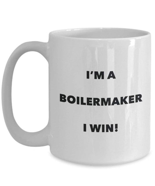 chaudronnier Mug – Je suis un chaudronnier I Win. – Funny Tasse à café – Fantaisie anniversaire Idée de Gag cadeaux de Noël 15oz blanc