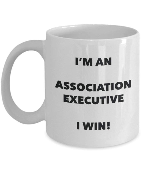 Association Executive Tasse – Ich bin ein Association Executive I Win. – Funny Kaffeetasse – Neuheit Geburtstag Weihnachten Gag Geschenke Idee