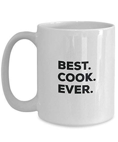 Best Cook Ever Mug - Funny Coffee Cup -Thank You Appreciation for Christmas Birthday Holiday Unique Gift Ideas