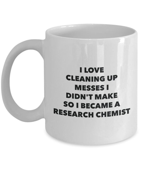 I Became a Research Chemist Mug -Funny Tea Hot Cocoa Coffee Cup - Novelty Birthday Christmas Anniversary Gag Gifts Idea