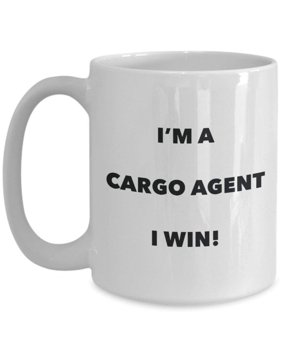 Cargo Agent Tasse – I 'm a Cargo Agent I Win. – Funny Kaffeetasse – Neuheit Geburtstag Weihnachten Gag Geschenke Idee 11oz weiß