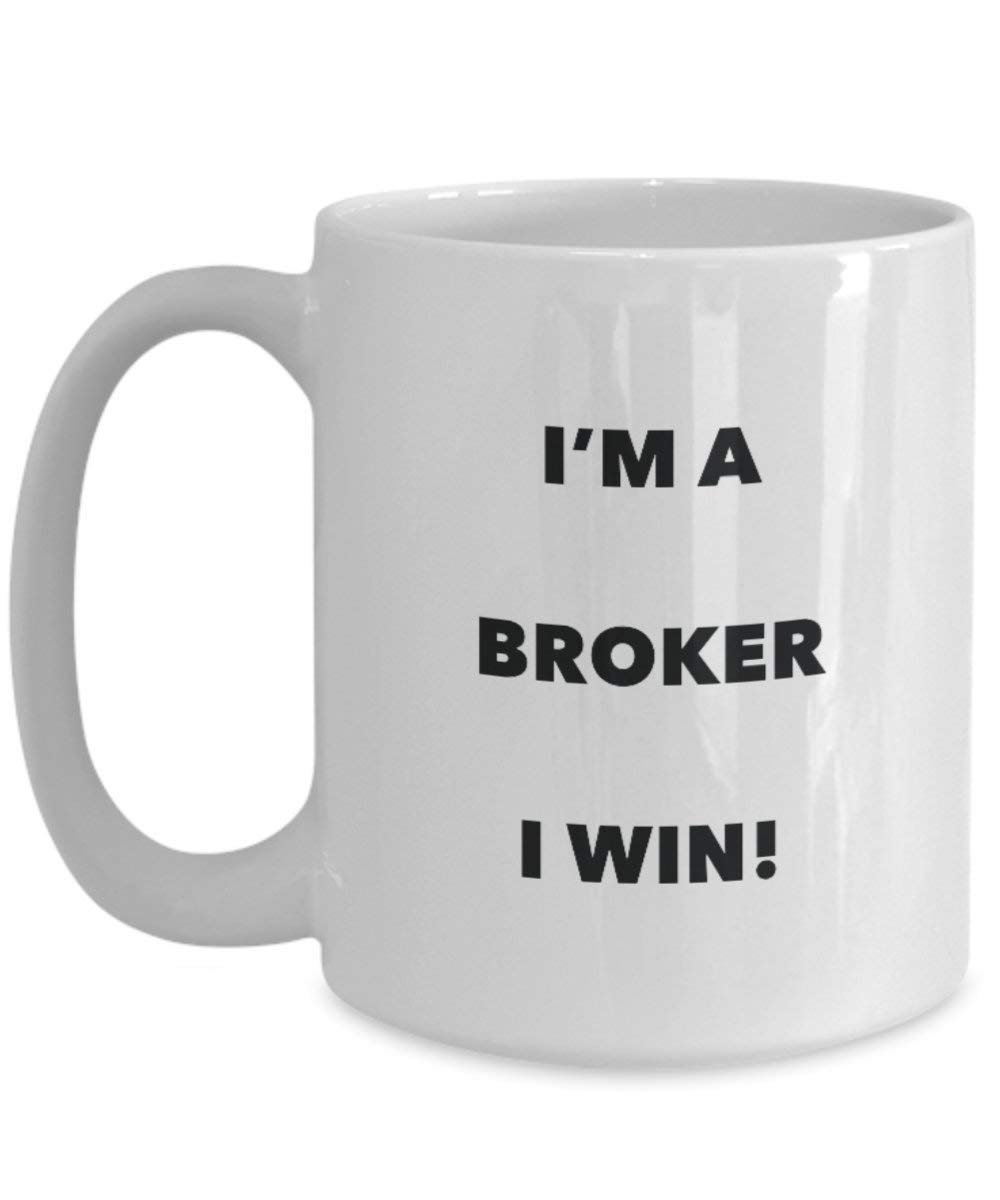 Broker Tasse – I 'm a Broker I Win. – Funny Kaffeetasse – Neuheit Geburtstag Weihnachten Gag Geschenke Idee 15oz weiß