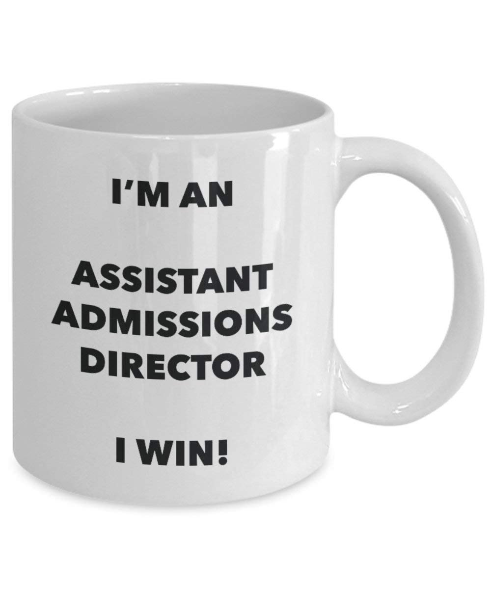 Assistant Admissions à l'Director Mug – Je suis un Assistant Admissions à l'Director I Win. – Funny Tasse à café – Anniversaire Idée de Gag cadeaux de Noël 11oz blanc