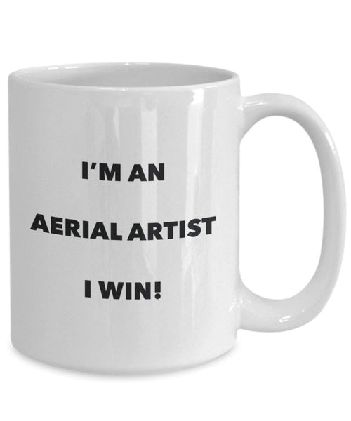 Antenne Artiste Mug – Je suis un Artiste d'antenne I Win. – Funny Tasse à café – Fantaisie anniversaire Idée de Gag cadeaux de Noël 11oz blanc