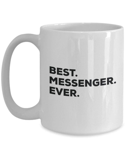Best Messenger Ever Tasse – Funny Coffee Cup – Thank You Anerkennung für Weihnachten Geburtstag Urlaub Einzigartiges Geschenk Ideen